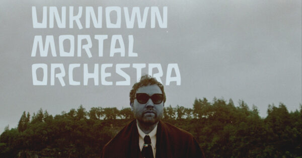 Unknown Mortal Orchestra