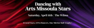 Dancing With Arts Missoula Stars