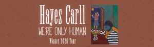 EVENT INFO: Hayes Carll at The ELM 2026