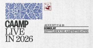 Caamp at KettleHouse Amphitheater