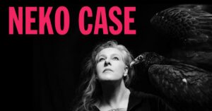 EVENT INFO: Neko Case at The Wilma 2026