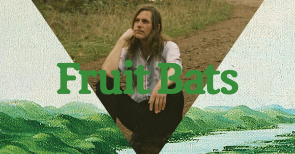 EVENT INFO: Fruit Bats at The Wilma 2026