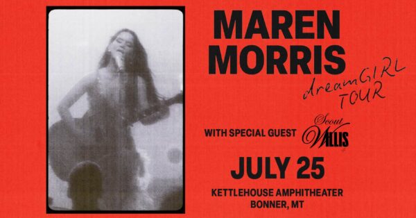 Maren Morris Brings the dreamGIRL tour to KettleHouse Amphitheater with Scout Willis