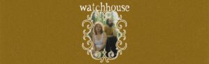 Watchhouse at The ELM