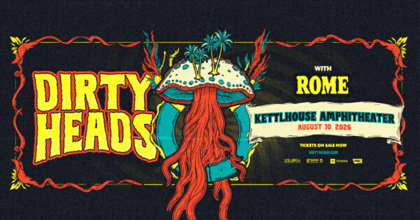 Dirty Heads Return to KettleHouse Amphitheater with Rome in 2026