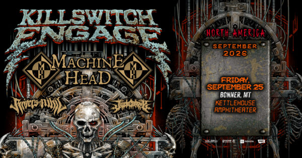 Killswitch Engage Announces Show at KettleHouse Amphitheater with Machine Head, Rivers of Nihil & Judiciary