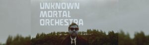 EVENT INFO: Unknown Mortal Orchestra at The ELM 2026