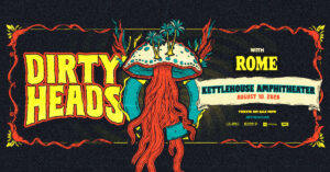 dirty heads at the kettlehouse amphitheater