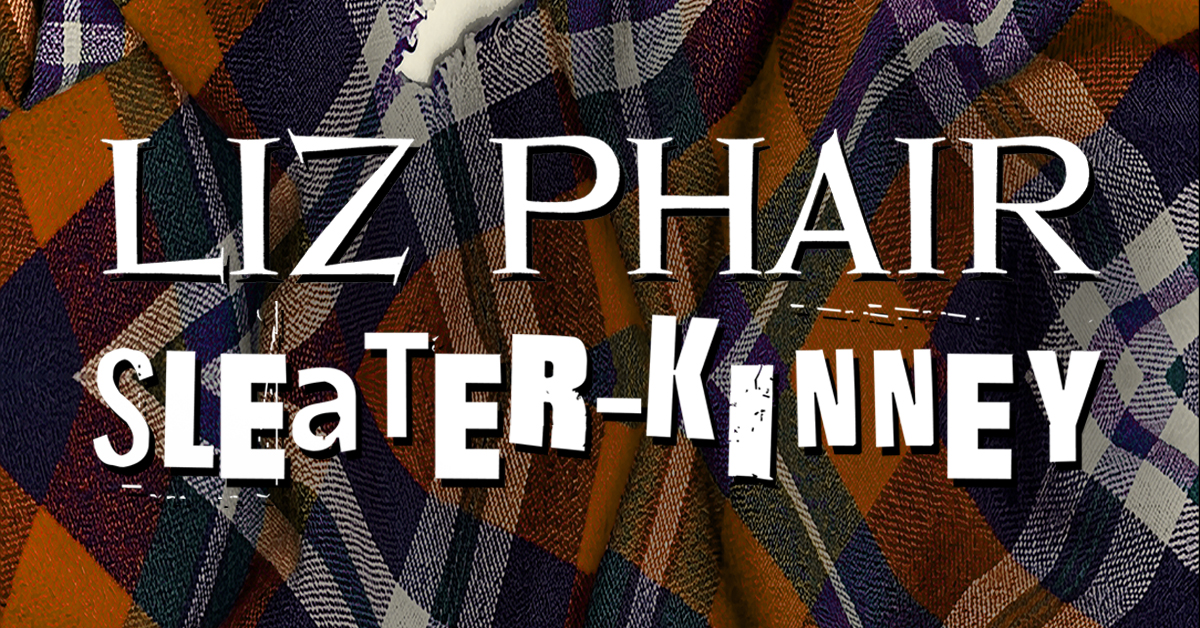 Liz Phair & Sleater-Kinney - Sep 12