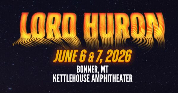 EVENT INFO: Lord Huron at KettleHouse Amphitheater 2026