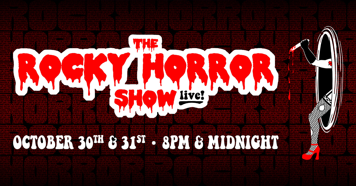The Rocky Horror Show LIVE! (Night 1) - Oct 30