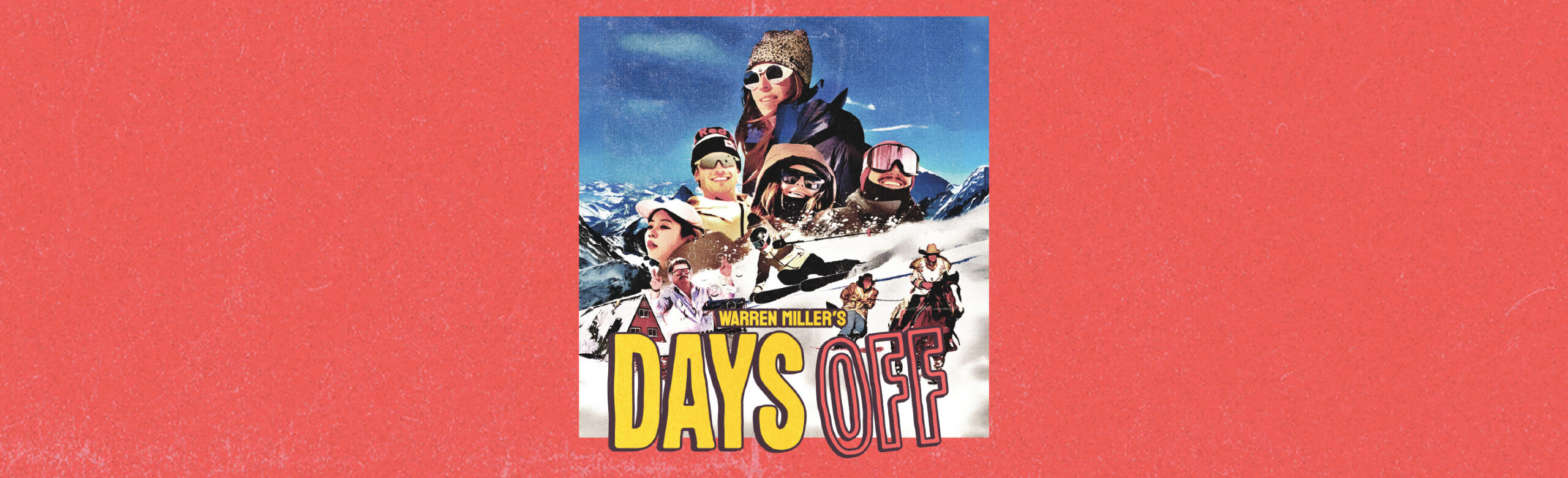 Warren Miller’s Days Off (Late Showing)